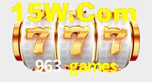 963 games: Jogos de Caça-Níqueis-Altas Recompensas, Roleta-Velocidade, Blackjack-Desafios Máximos